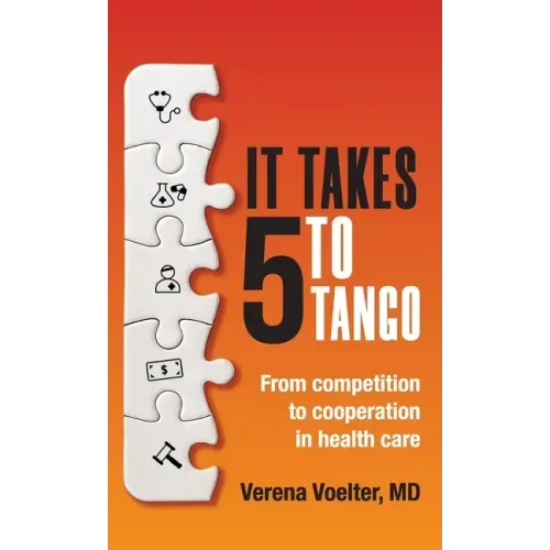It Takes Five to Tango: From Competition to Cooperation in Health Care