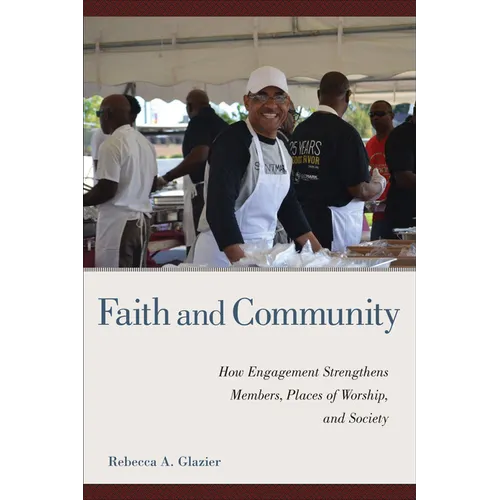 Faith and Community: How Engagement Strengthens Members, Places of Worship, and Society