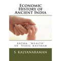 Economic History of Ancient India: Artha, 'wealth' of Vedic rastram