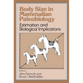 Body Size in Mammalian Paleobiology: Estimation and Biological Implications