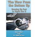 The View From the Bottom Up: Growing Up Fast in World War II