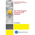The Technological Entrepreneur's Playbook