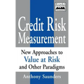 Credit Risk Measurement: New Approaches to Value- At-Risk and Other Paradigms