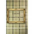Losing Everything
