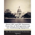Direct HFC and PFC Emissions from Use of Refrigeration and Air Conditioning Equipment
