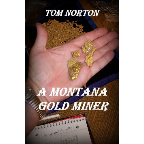 A Montana Gold Miner