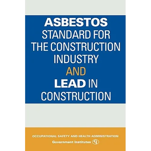 Asbestos Standard for the Construction Industry and Lead in Construction