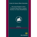 Movement Related Cortical Potentials Based Brain Computer Interface for Stroke Rehabilitation