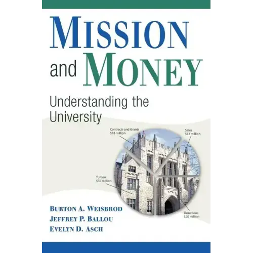 Mission and Money: Understanding the University