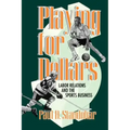 Playing for Dollars