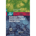 Radioactivity Radionuclides Radiation