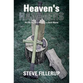 Heaven's Hammers: An FBI Agent's Walk in a Dark World