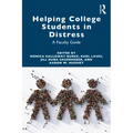Helping College Students in Distress: A Faculty Guide