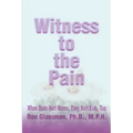 Witness to the Pain: When Dads Hurt Moms, They Hurt Kids, Too