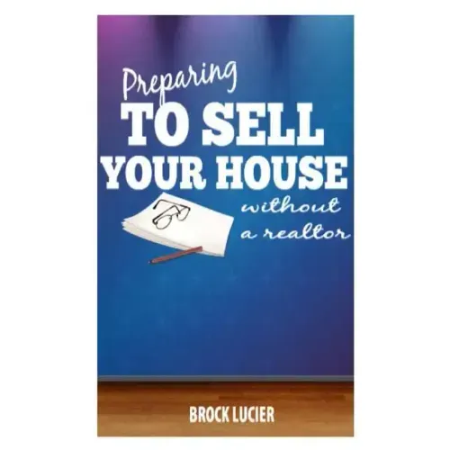 Preparing To Sell Your House: Tips To Sell Your House Without A Realtor