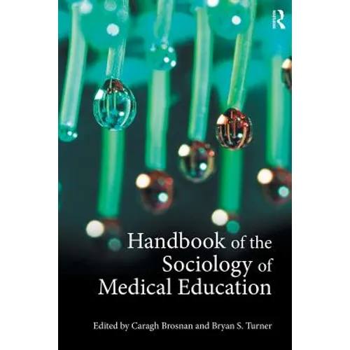 Handbook of the Sociology of Medical Education