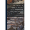 Intergroup Conflict and Cooperation; the Robbers Cave Experiment