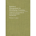 Resource Management in Developing Countries: Africa's Ecological and Economic Problems