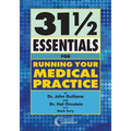 31 1/2 Essentials for Running Your Medical Practice