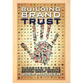 Building Brand Trust: Discovering the Advertising Insights Behind Great Brands