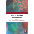 COVID-19 Pandemic: The Threat and Response