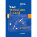 Atlas of Peripheral Nerve Ultrasound: With Anatomic and MRI Correlation
