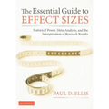 The Essential Guide to Effect Sizes