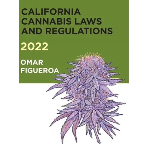 2022 California Cannabis Laws and Regulations