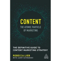Content - The Atomic Particle of Marketing: The Definitive Guide to Content Marketing Strategy
