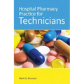Hospital Pharmacy Practice for Technicians