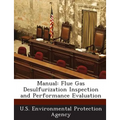 Manual: Flue Gas Desulfurization Inspection and Performance Evaluation