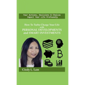 How To Turbo Charge Your Life with Personal Developments and Smart Investments