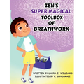 Zen's Super Magical Toolbox of Breathwork
