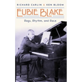 Eubie Blake: Rags, Rhythm, and Race