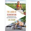 The Labor of Reinvention: Entrepreneurship in the New Chinese Digital Economy