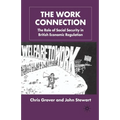 The Work Connection: The Role of Social Security in British Economic Regulation