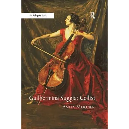 Guilhermina Suggia: Cellist