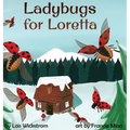 Ladybugs for Loretta