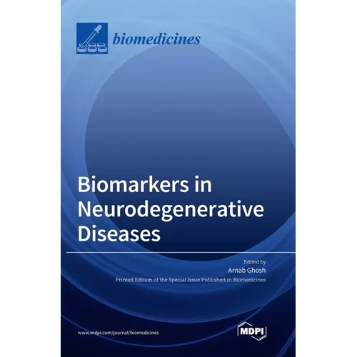 Biomarkers in Neurodegenerative Diseases - Hardcover