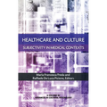 Healthcare and Culture: Subjectivity in Medical Contexts