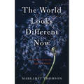 The World Looks Different Now: A Memoir of Suicide, Faith, and Family