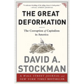 The Great Deformation: The Corruption of Capitalism in America