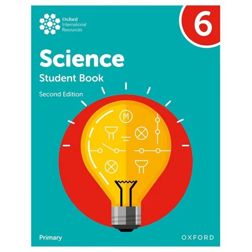 Oxford International Primary Science Second Edition Student Book 6