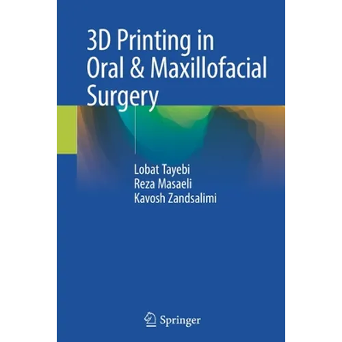 3D Printing in Oral & Maxillofacial Surgery
