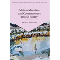 Metamodernism and Contemporary British Poetry