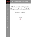 The Medici Bank: Its Organization, Management, Operations, and Decline