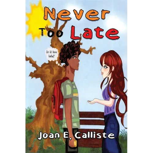 Never Too Late