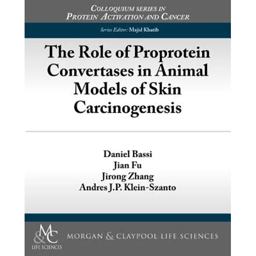 The Role of Proprotein Convertases in Animal Models of Skin Carcinogenesis