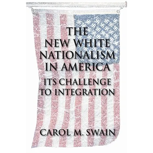 The New White Nationalism in America