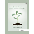 Value-Creation in Middle Market Private Equity